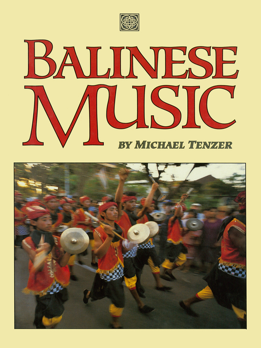 Title details for Balinese Music by Michael Tenzer - Available